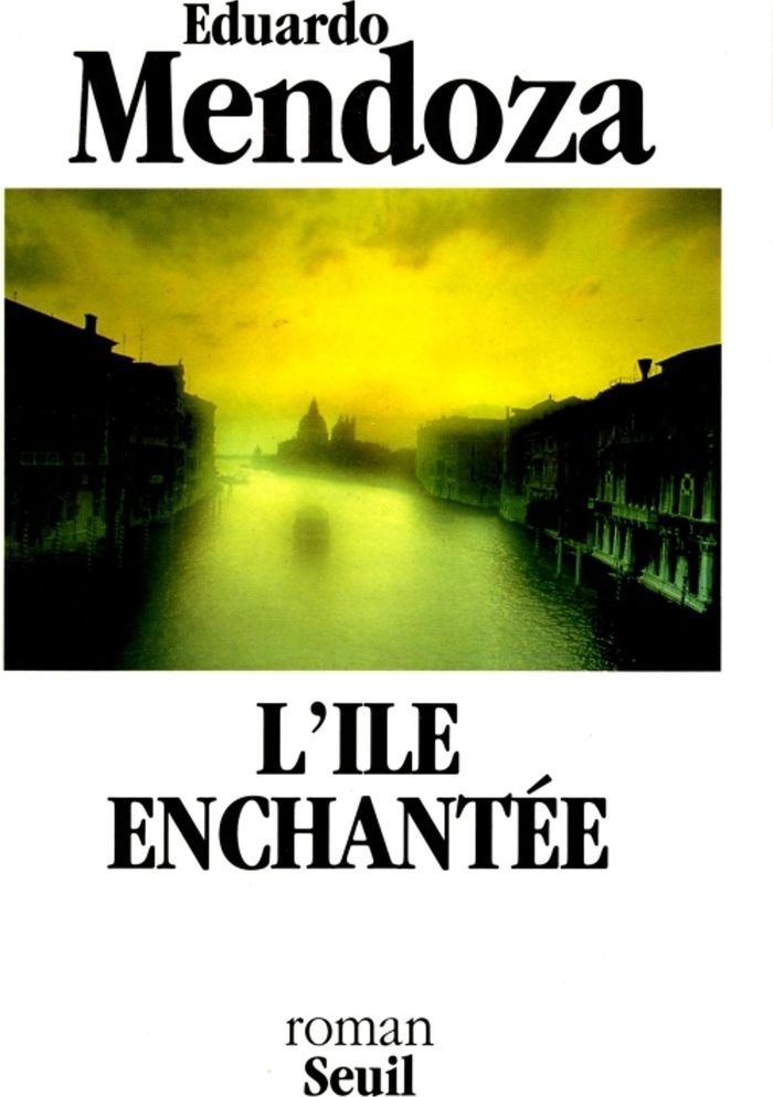 Couverture du livre « L'ILE ENCHANTEE » de Eduardo Mendoza, librairie Les Contes Infusés à Corte