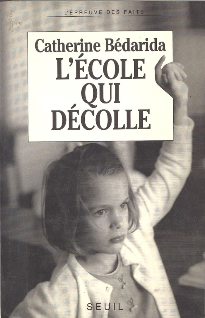 Couverture du livre « L'ECOLE QUI DECOLLE. DE LA MATERNELLE A LA FAC, CINQ FACONS NOUVELLES D'ENSEIGNER » de Catherine Bedarida, librairie Les Contes Infusés à Corte