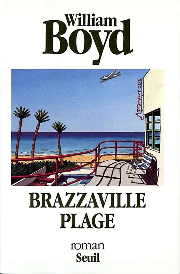 Couverture du livre « BRAZZAVILLE PLAGE » de William Boyd, librairie Les Contes Infusés à Corte