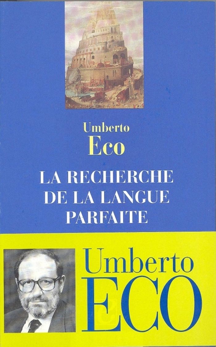 Couverture du livre « LA RECHERCHE DE LA LANGUE PARFAITE DANS LA CULTURE EUROPEENNE » de Umberto Eco, librairie Les Contes Infusés à Corte