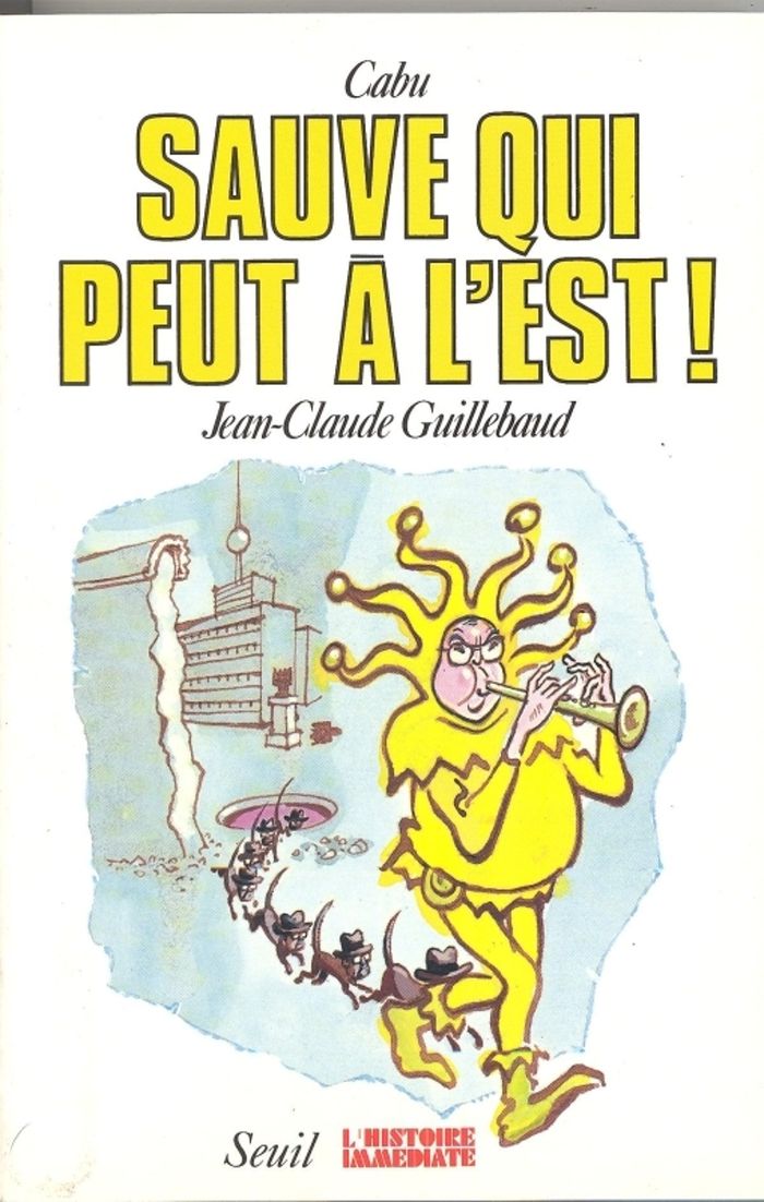Couverture du livre « SAUVE QUI PEUT A L'EST » de Cabu/guillebaud, librairie Les Contes Infusés à Corte