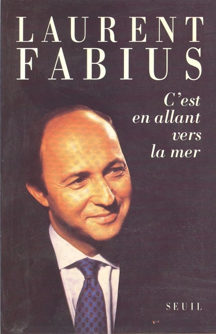 Couverture du livre « C'EST EN ALLANT VERS LA MER » de Laurent Fabius, librairie Les Contes Infusés à Corte
