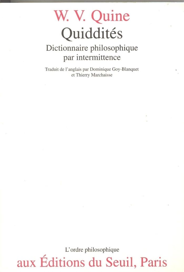 Couverture du livre « QUIDDITES. DICTIONNAIRE PHILOSOPHIQUE PAR INTERMITTENCE » de Quine W. V., librairie Les Contes Infusés à Corte
