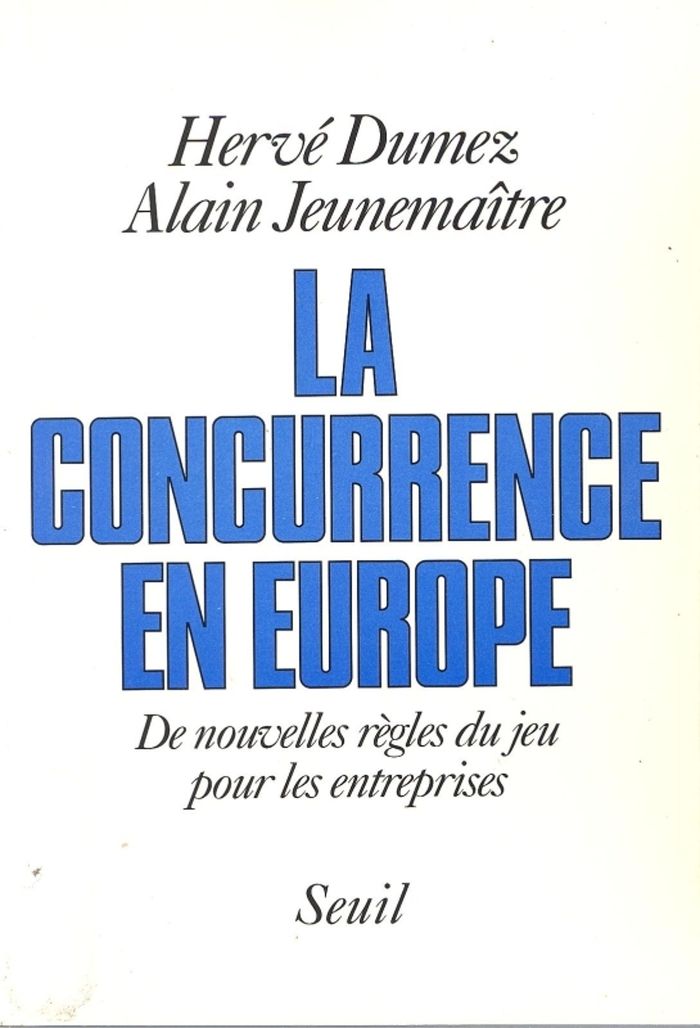 Couverture du livre « LA CONCURRENCE EN EUROPE. DE NOUVELLES REGLES DU JEU POUR LES ENTREPRISES » de Dumez/jeunemaitre, librairie Les Contes Infusés à Corte