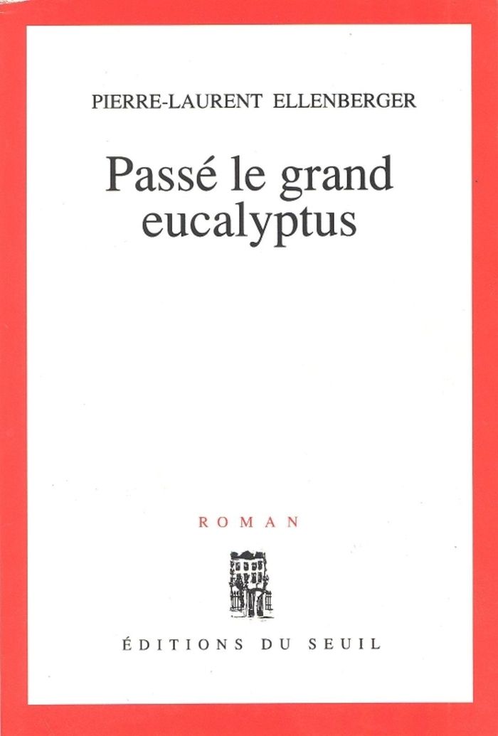 Couverture du livre « PASSE LE GRAND EUCALYPTUS », librairie Les Contes Infusés à Corte
