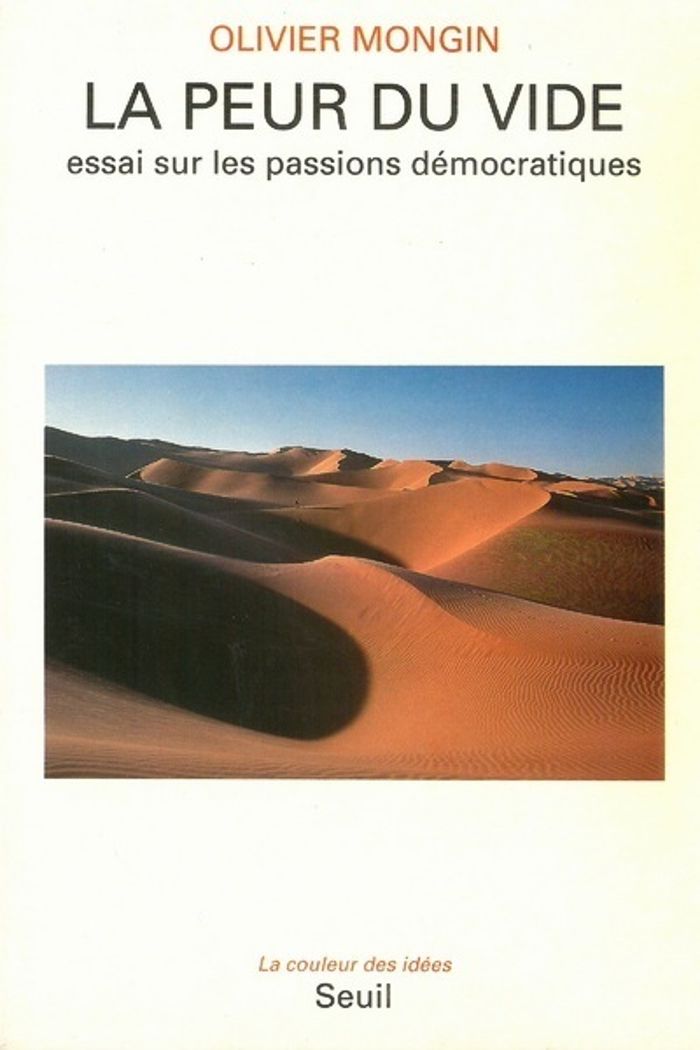 Couverture du livre « LA PEUR DU VIDE. ESSAI SUR LES PASSIONS DEMOCRATIQUES » de Olivier Mongin, librairie Les Contes Infusés à Corte