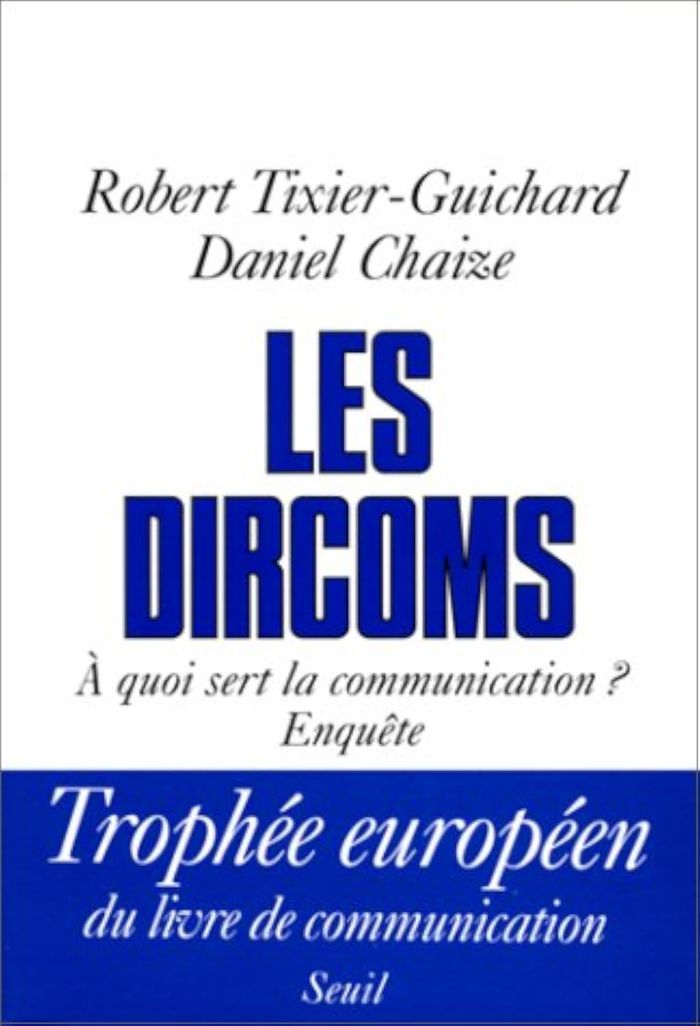 Couverture du livre « LES DIRCOMS. A QUOI SERT LA COMMUNICATION ? ENQUETE », librairie Les Contes Infusés à Corte