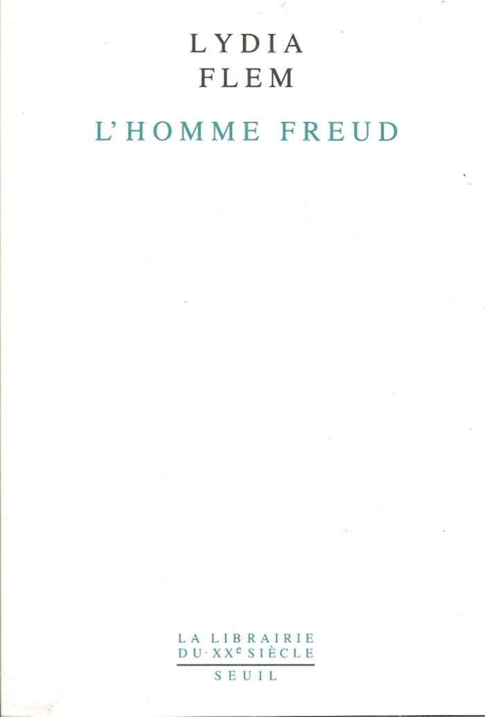 Couverture du livre « L'HOMME FREUD. UNE BIOGRAPHIE INTELLECTUELLE » de Lydia Flem, librairie Les Contes Infusés à Corte
