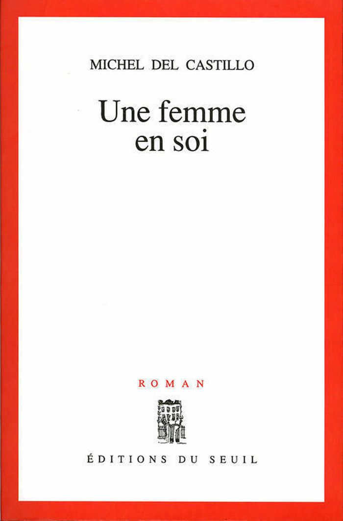Couverture du livre « UNE FEMME EN SOI » de Del Castillo Michel, librairie Les Contes Infusés à Corte
