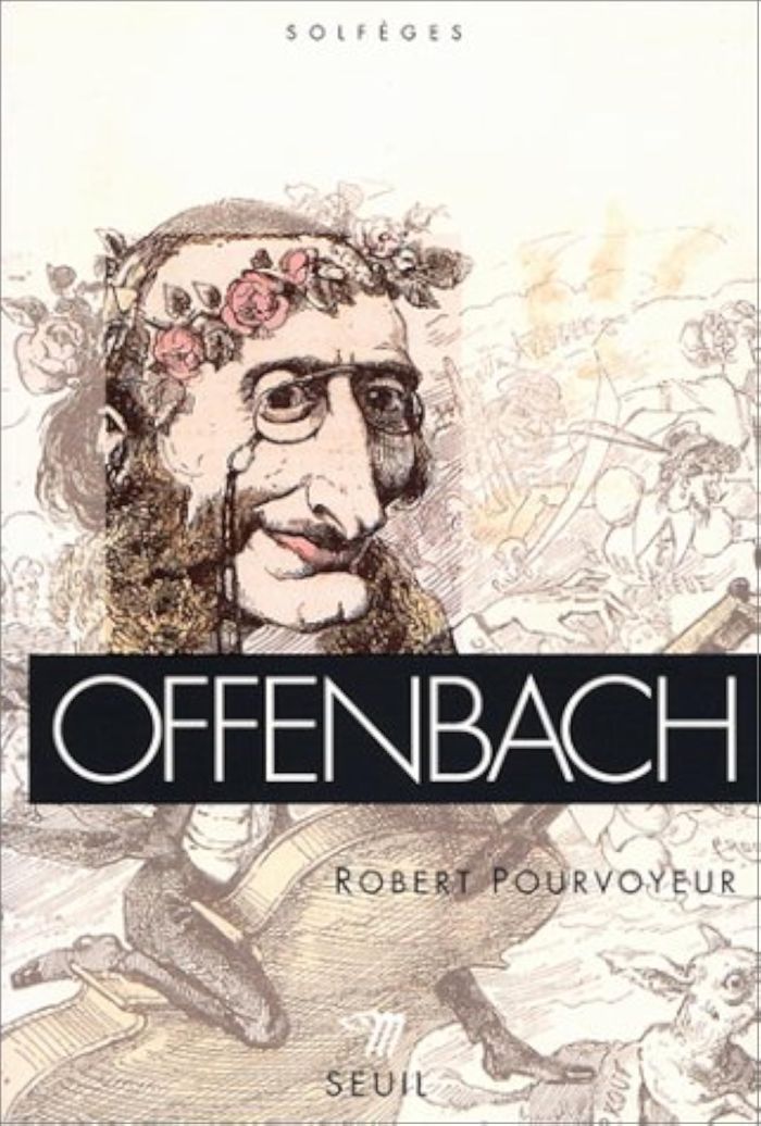 Couverture du livre « OFFENBACH » de Robert Pourvoyeur, librairie Les Contes Infusés à Corte