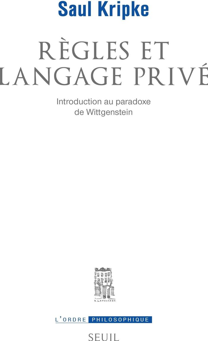 Couverture du livre « REGLES ET LANGAGE PRIVE. INTRODUCTION AU PARADOXE DE WITTGENSTEIN » de Saul Kripke, librairie Les Contes Infusés à Corte