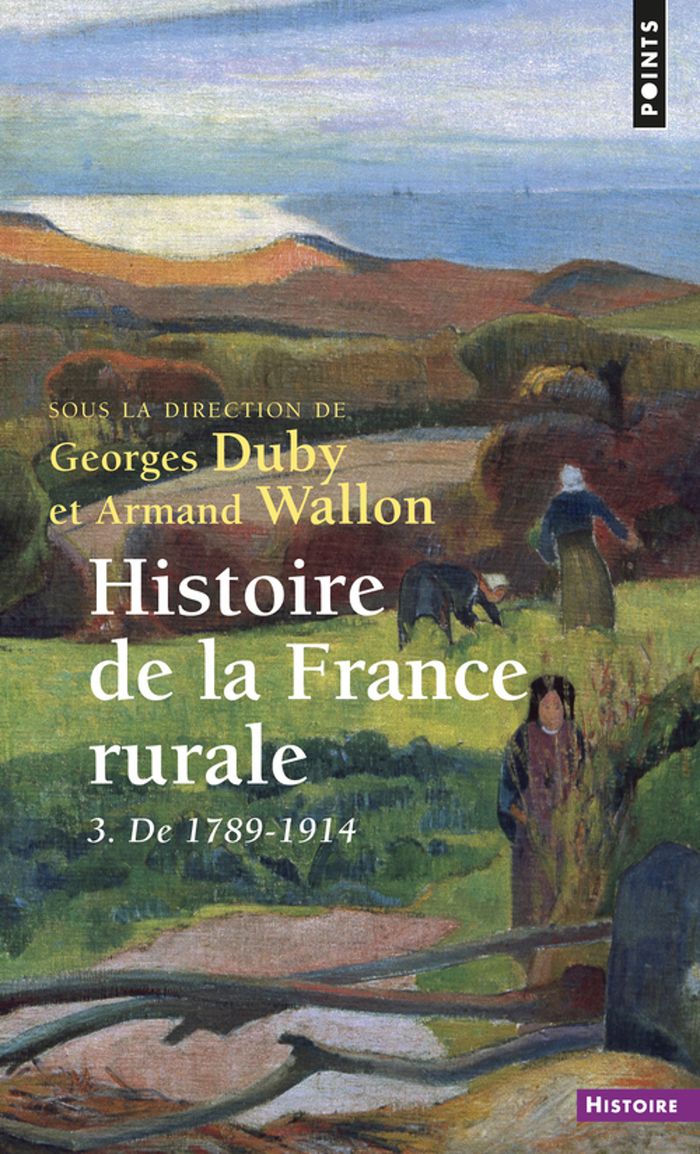 Couverture du livre « HISTOIRE DE LA FRANCE RURALE - DE 1789 A 1914 » de Georges Duby, librairie Les Contes Infusés à Corte