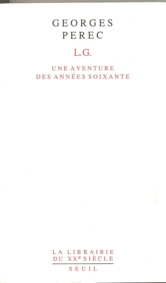 Couverture du livre « L.G. UNE AVENTURE DES ANNEES SOIXANTE » de Georges Perec, librairie Les Contes Infusés à Corte
