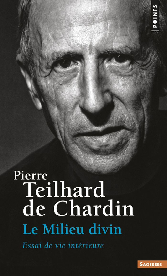 Couverture du livre « LE MILIEU DIVIN - ESSAI DE VIE INTERIEURE » de Teilhard De Chardin, librairie Les Contes Infusés à Corte