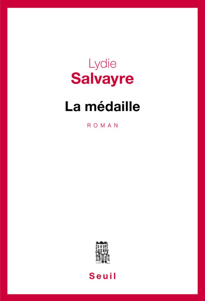 Couverture du livre « LA MEDAILLE » de Lydie Salvayre, librairie Les Contes Infusés à Corte