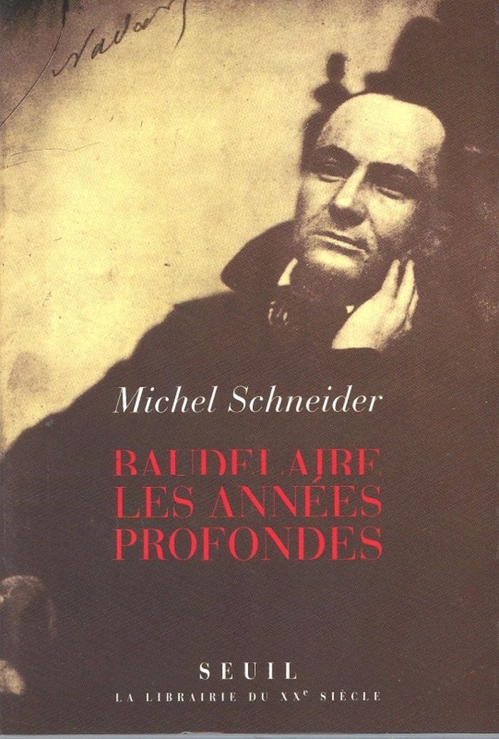 Couverture du livre « BAUDELAIRE. LES ANNEES PROFONDES » de Michel Schneider, librairie Les Contes Infusés à Corte