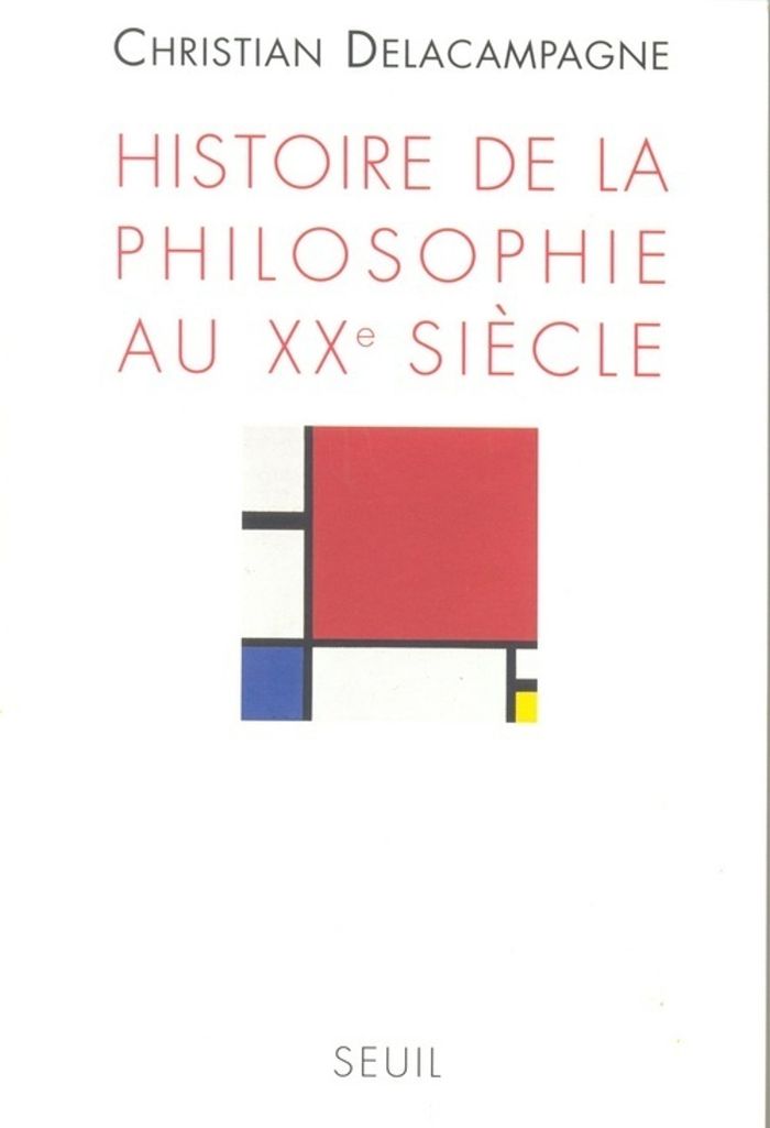 Couverture du livre « HISTOIRE DE LA PHILOSOPHIE AU XXE SIECLE » de C. Delacampagne, librairie Les Contes Infusés à Corte