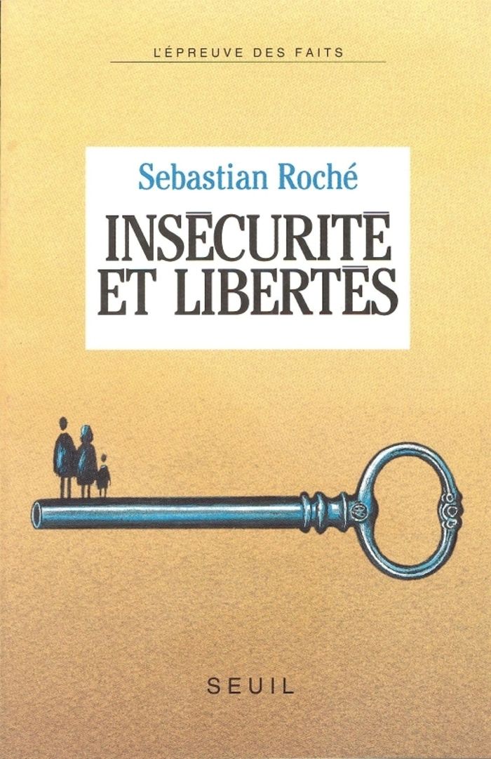 Couverture du livre « INSECURITE ET LIBERTES » de Sebastian Roche, librairie Les Contes Infusés à Corte