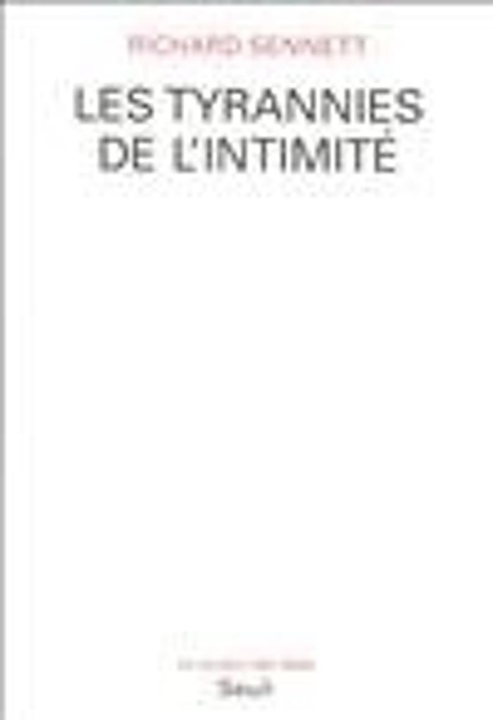 Couverture du livre « LES TYRANNIES DE L'INTIMITE » de Richard Sennett, librairie Les Contes Infusés à Corte