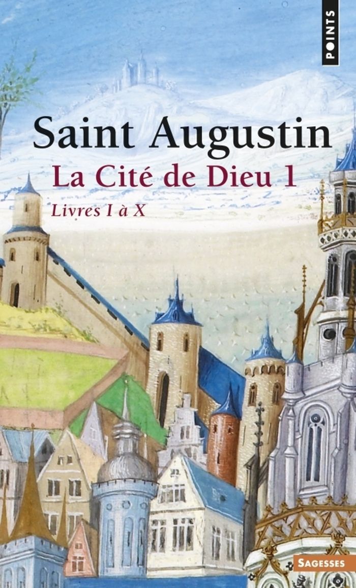 Couverture du livre « LA CITE DE DIEU - PARTIE 1 : LIVRES I A X » de Augustin, librairie Les Contes Infusés à Corte