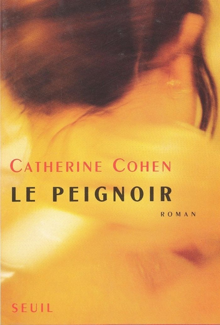 Couverture du livre « LE PEIGNOIR » de Catherine Cohen, librairie Les Contes Infusés à Corte