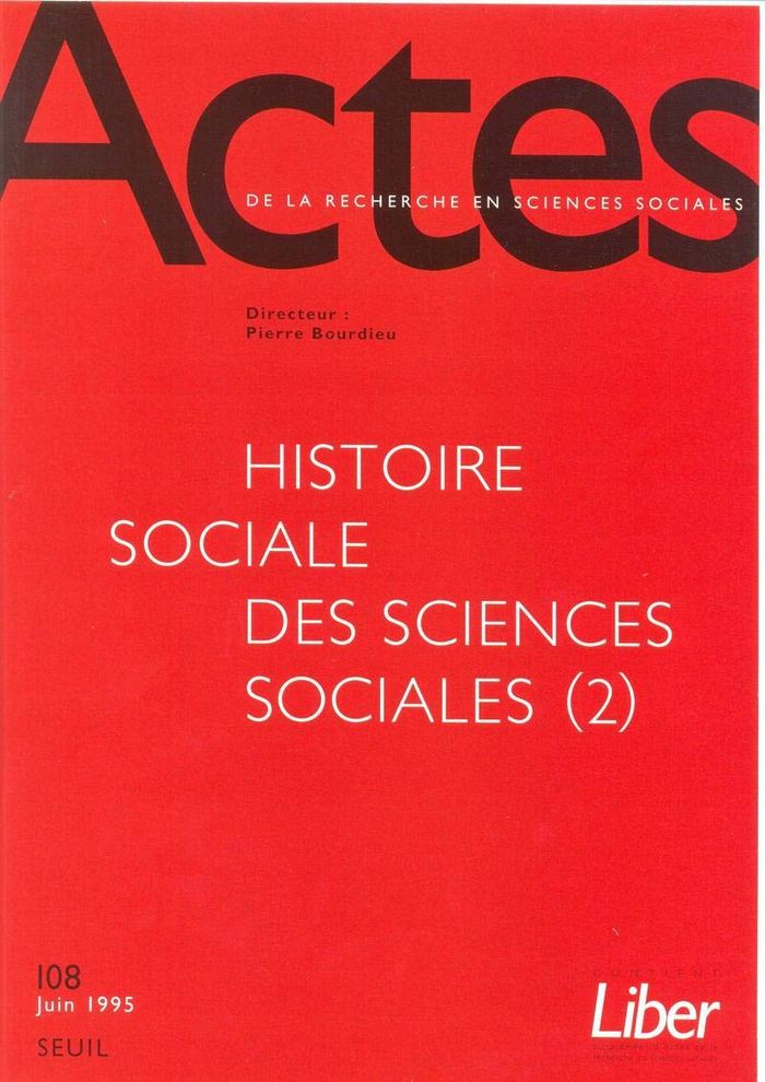 Couverture du livre « ACTES DE LA RECHERCHE EN SCIENCES SOCIALES, N  108 - HISTOIRE SOCIALE DES SCIENCES SOCIALES (2) » de Collectif, librairie Les Contes Infusés à Corte