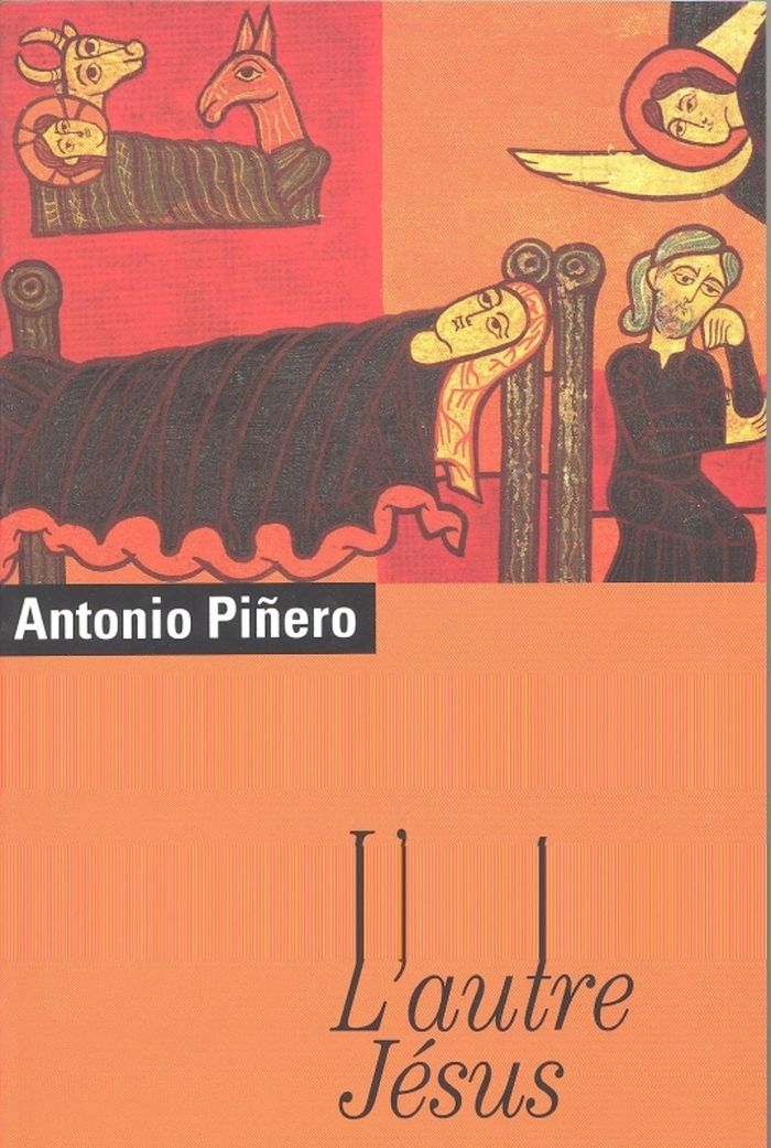 Couverture du livre « L'AUTRE JESUS. VIE DE JESUS SELON LES EVANGILES APOCRYPHES » de Antonio Pinero, librairie Les Contes Infusés à Corte