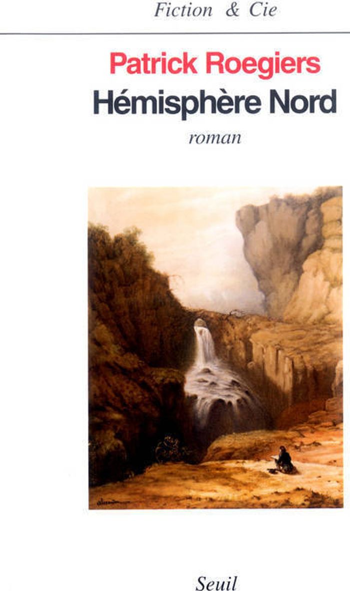 Couverture du livre « HEMISPHERE NORD » de Patrick Roegiers, librairie Les Contes Infusés à Corte