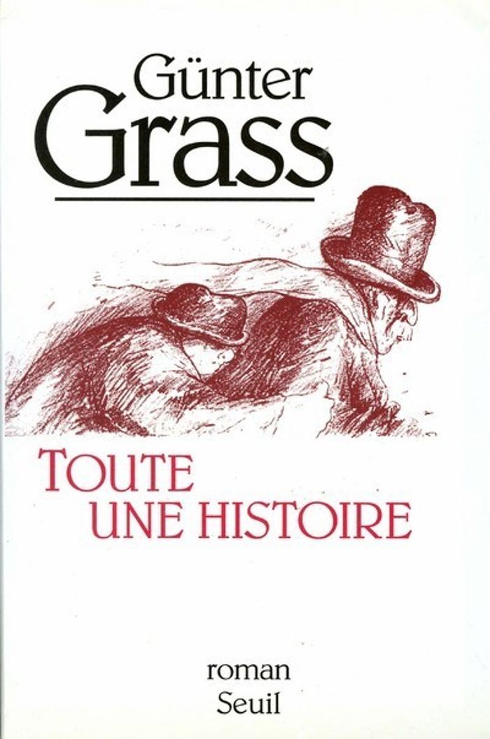 Couverture du livre « TOUTE UNE HISTOIRE » de Gunter Grass, librairie Les Contes Infusés à Corte