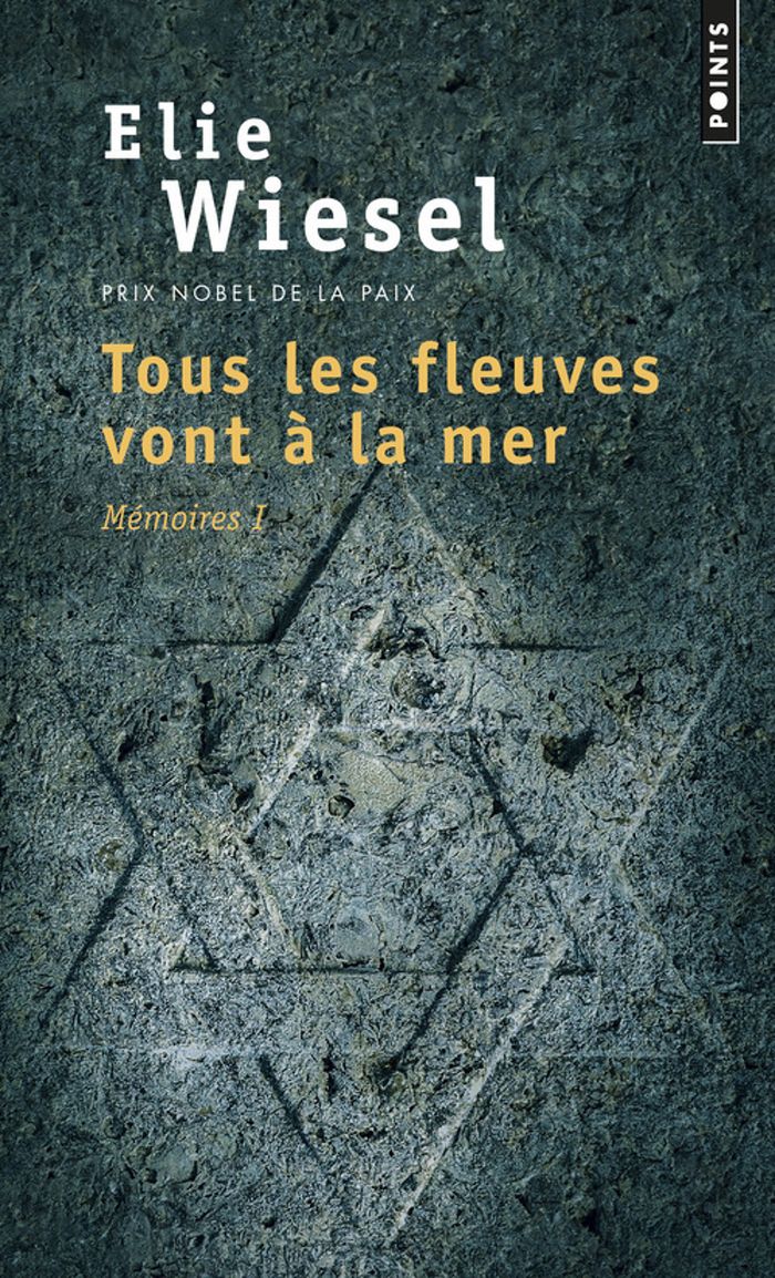 Couverture du livre « TOUS LES FLEUVES VONT A LA MER - MEMOIRES » de Elie Wiesel, librairie Les Contes Infusés à Corte