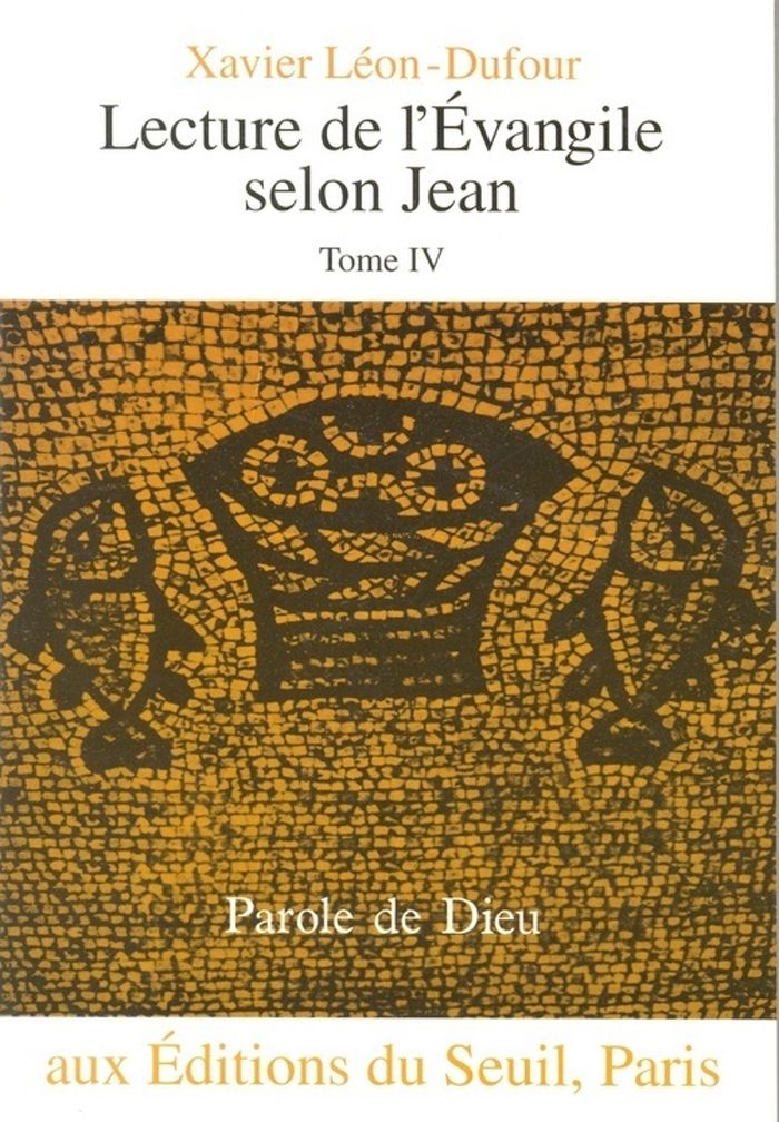 Couverture du livre « LECTURE DE L'EVANGILE SELON JEAN - TOME IV » de Xavier Leon-Dufour, librairie Les Contes Infusés à Corte