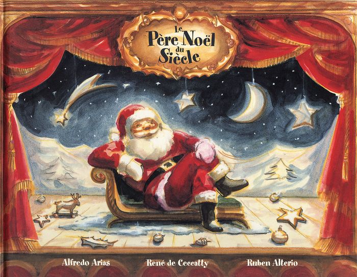Couverture du livre « LE PERE NOEL DU SIECLE » de Arias/ceccatty, librairie Les Contes Infusés à Corte