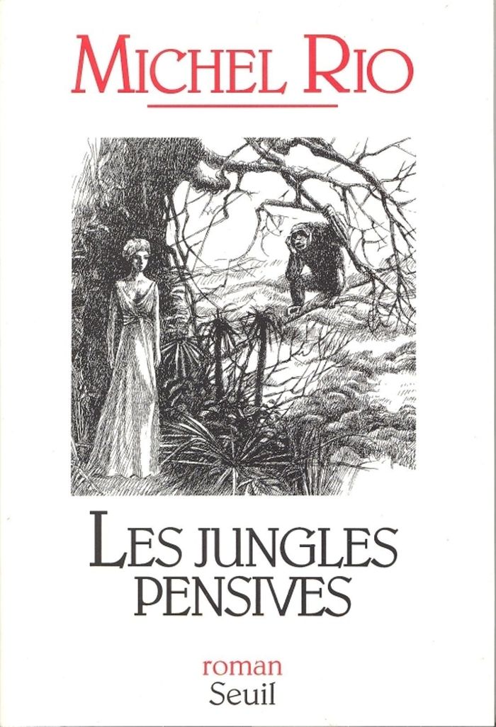 Couverture du livre « LES JUNGLES PENSIVES » de Michel Rio, librairie Les Contes Infusés à Corte