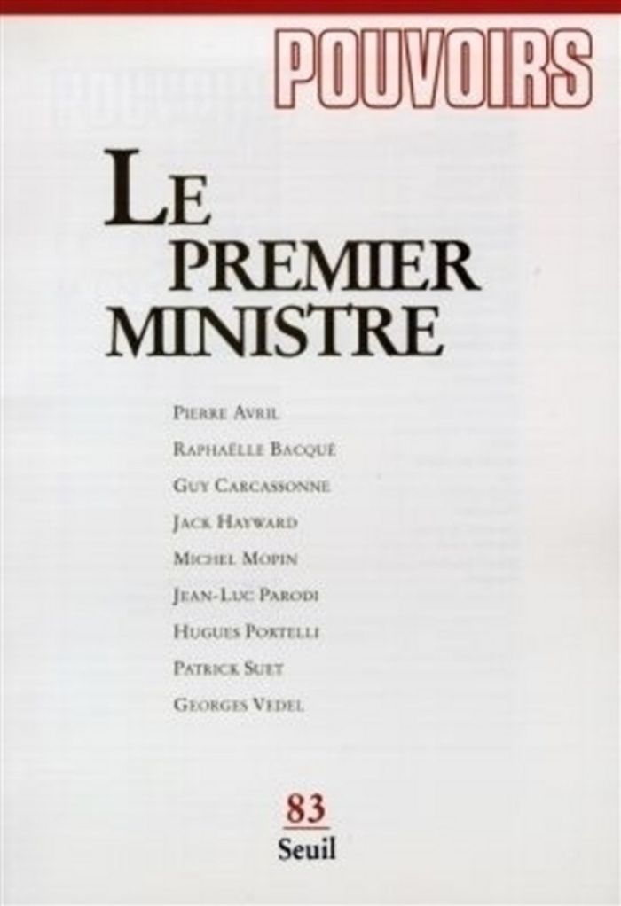 Couverture du livre « POUVOIRS, N  083, LE PREMIER MINISTRE » de Collectif, librairie Les Contes Infusés à Corte