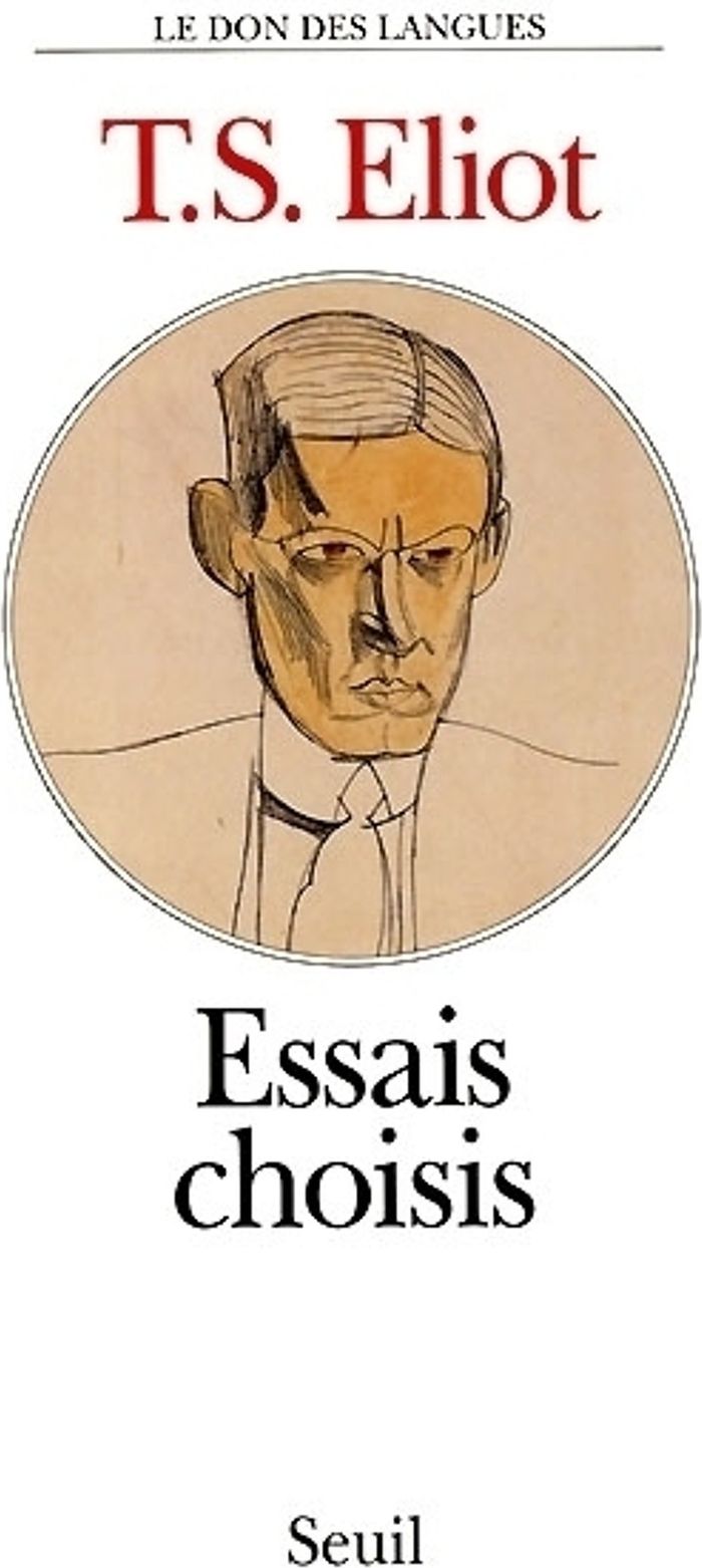 Couverture du livre « ESSAIS CHOISIS » de Eliot Thomas Stearns, librairie Les Contes Infusés à Corte