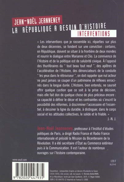 Quatrième de couverture de « LA REPUBLIQUE A BESOIN D'HISTOIRE. INTERVENTIONS »