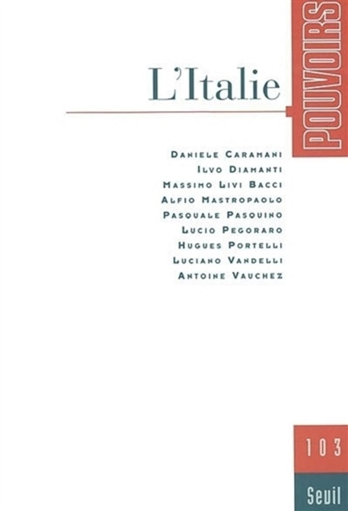 Couverture du livre « POUVOIRS, N 103, L'ITALIE » de Collectif, librairie Les Contes Infusés à Corte