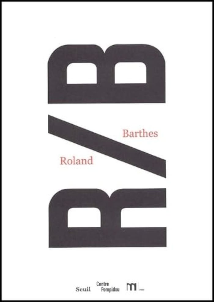 Couverture du livre « R/B. ROLAND BARTHES », librairie Les Contes Infusés à Corte