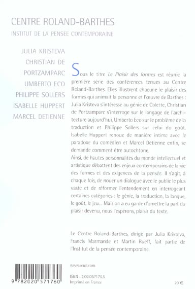 Quatrième de couverture de « LE PLAISIR DES FORMES. JULIA KRISTEVA, CHRISTIAN DE PORTZAMPARC, UMBERTO ECO, PHILIPPE SOLLERS, ISAB »