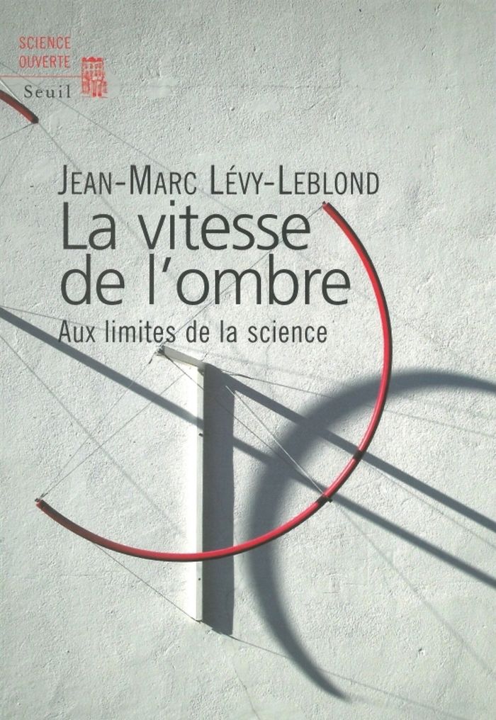 Couverture du livre « La vitesse de l'ombre : aux limites de la science », librairie Les Contes Infusés à Corte