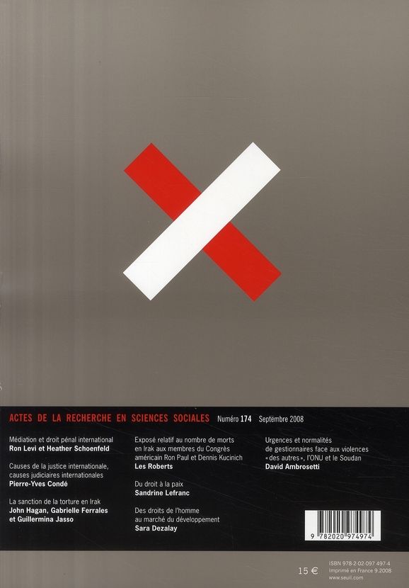 Quatrième de couverture de « ACTES DE LA RECHERCHE EN SCIENCES SOCIALES, N 174 - PACIFIER ET PUNIR (2) LA FORCE DU DROIT INTERNA »