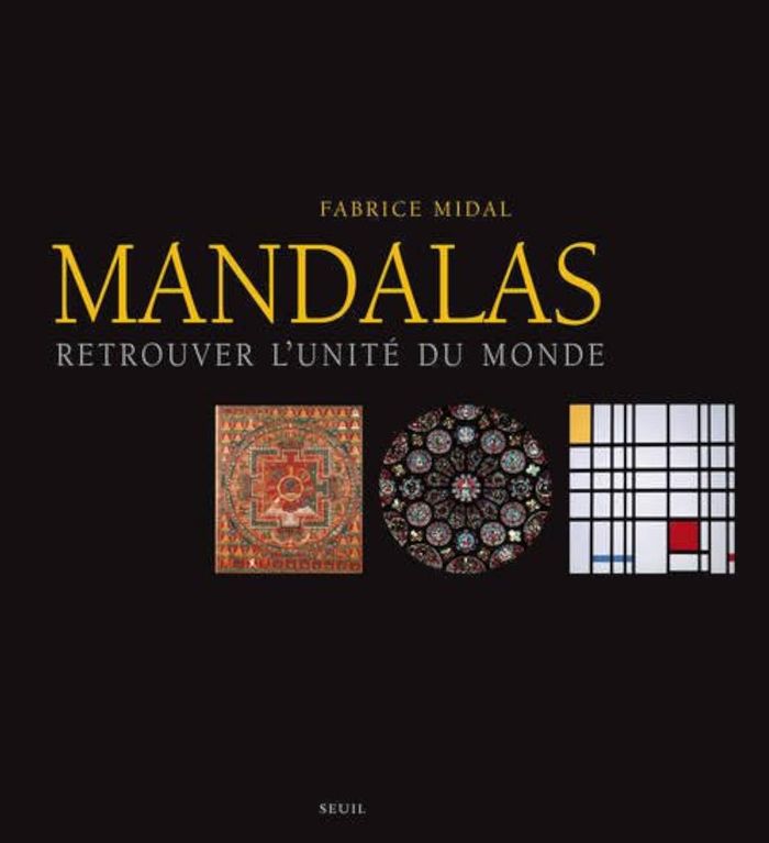 Couverture du livre « Mandalas : retrouver l'unité du monde » de Fabrice Midal, librairie Les Contes Infusés à Corte