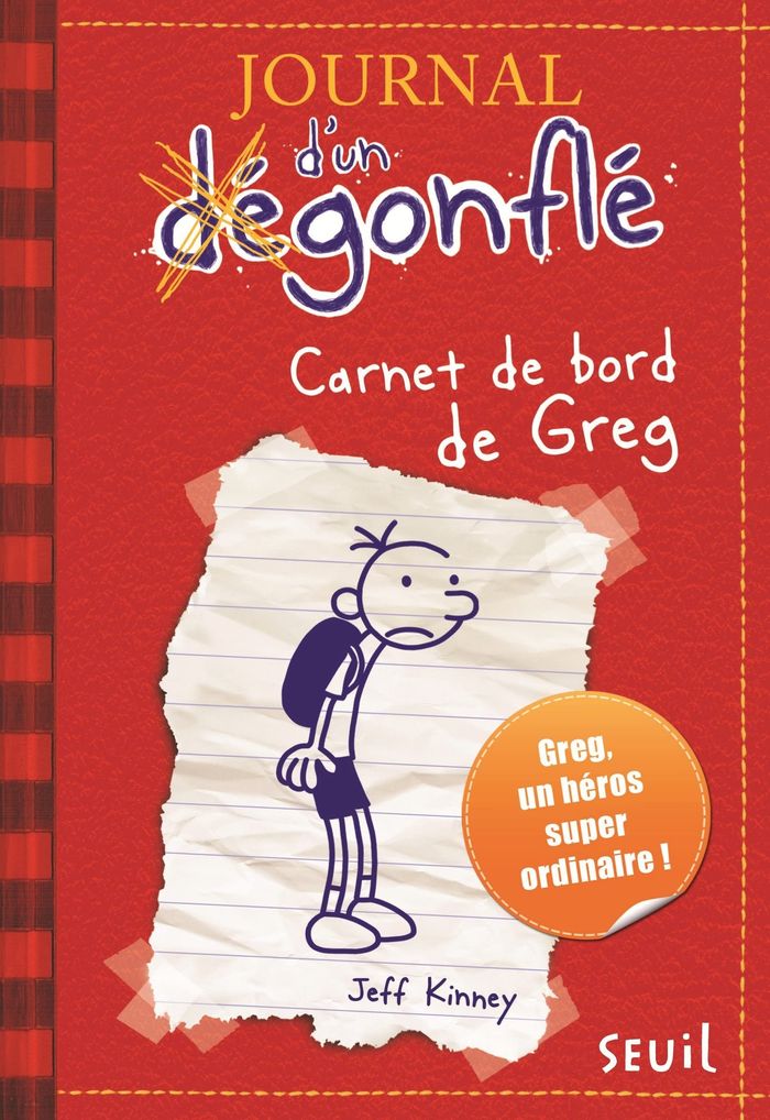 Couverture du livre « JOURNAL D'UN DEGONFLE - TOME 1 - CARNET DE BORD DE GREG HEFFLEY - JOURNAL D'UN DEGONFLE, TOME 1 » de Jeff Kinney, librairie Les Contes Infusés à Corte