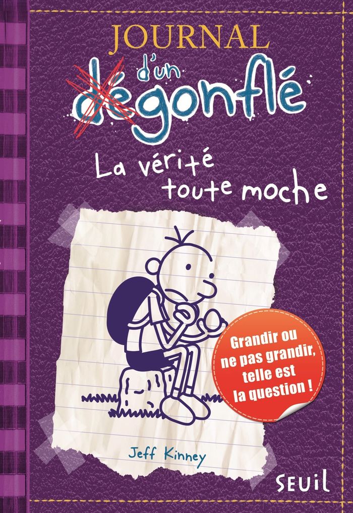 Couverture du livre « JOURNAL D'UN DEGONFLE - TOME 5 - LA VERITE TOUTE MOCHE - JOURNAL D'UN DEGONFLE, TOME 5 », librairie Les Contes Infusés à Corte