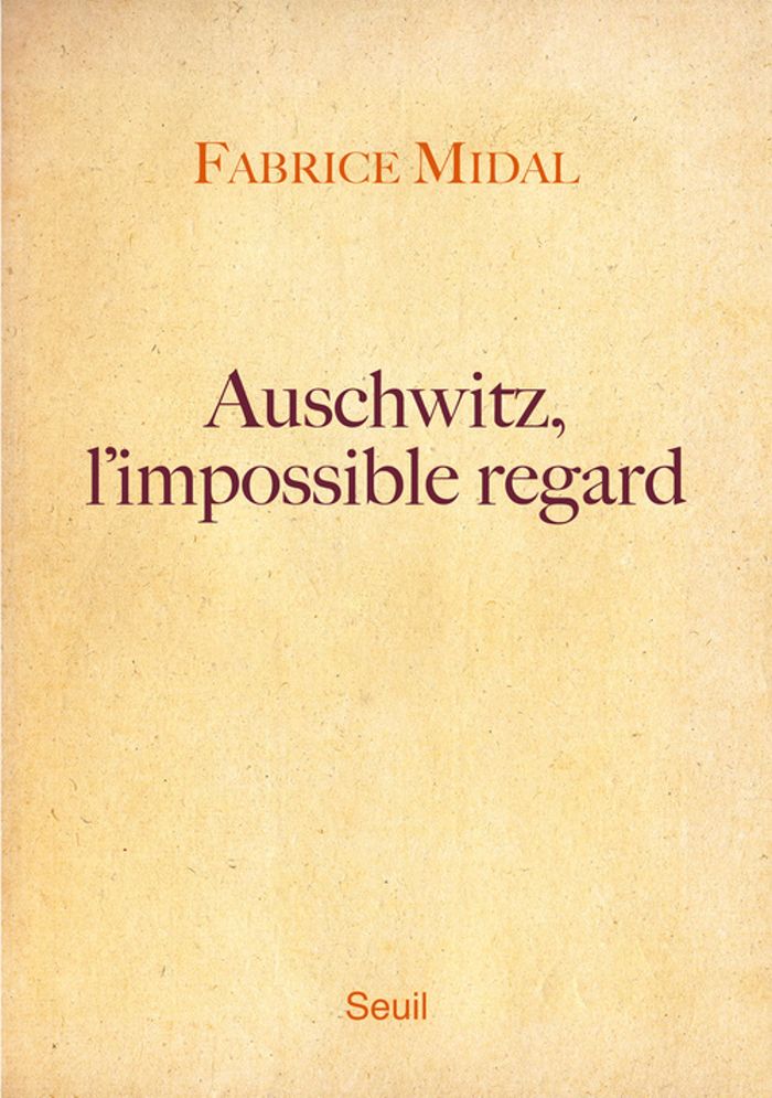 Couverture du livre « Auschwitz, l'impossible regard » de Fabrice Midal, librairie Les Contes Infusés à Corte