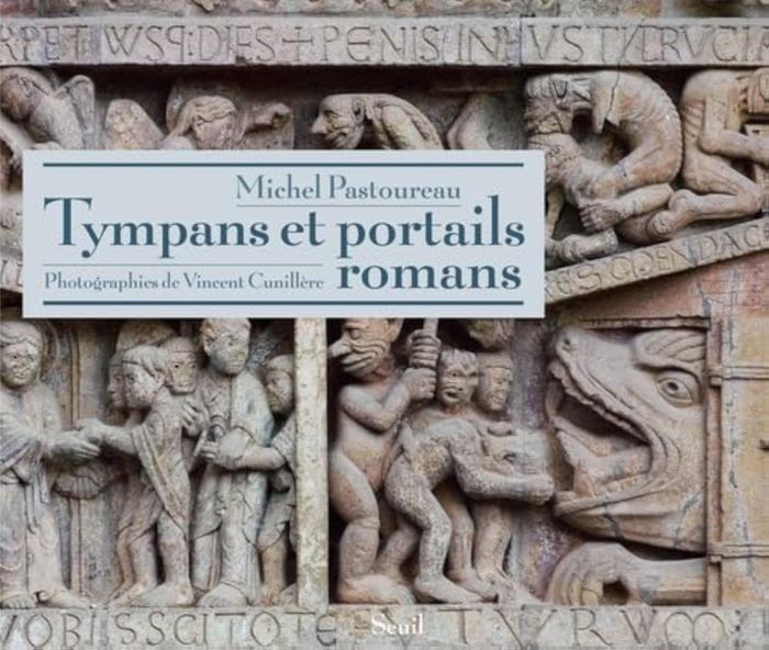 Couverture du livre « Tympans et portails romans » de Michel Pastoureau, librairie Les Contes Infusés à Corte
