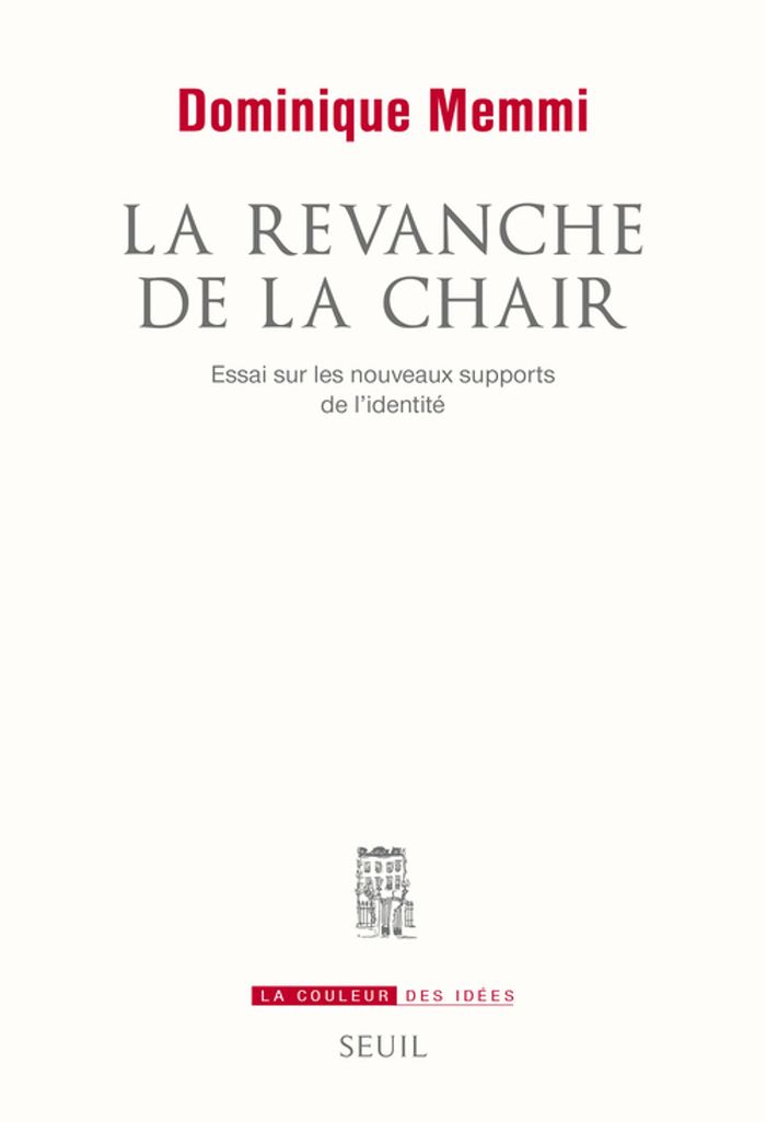 Couverture du livre « La revanche de la chair : essai sur les nouveaux supports de l'identité » de Dominique Memmi, librairie Les Contes Infusés à Corte