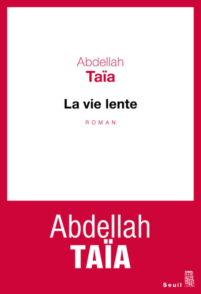 Couverture du livre « La vie lente : roman » de Abdellah Taïa, librairie Les Contes Infusés à Corte
