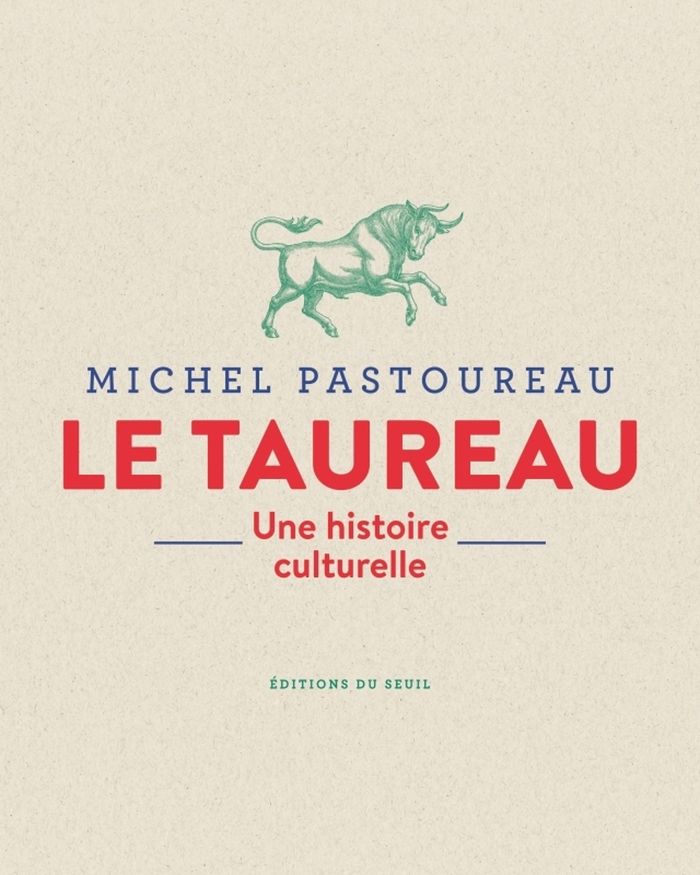 Couverture du livre « Le taureau : une histoire culturelle » de Michel Pastoureau, librairie Les Contes Infusés à Corte