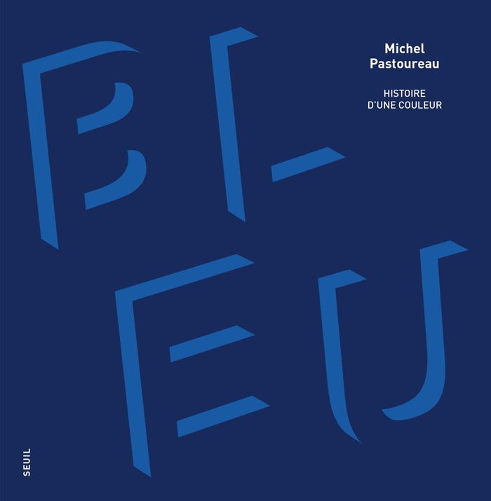 Couverture du livre « Bleu : histoire d'une couleur » de Michel Pastoureau, librairie Les Contes Infusés à Corte